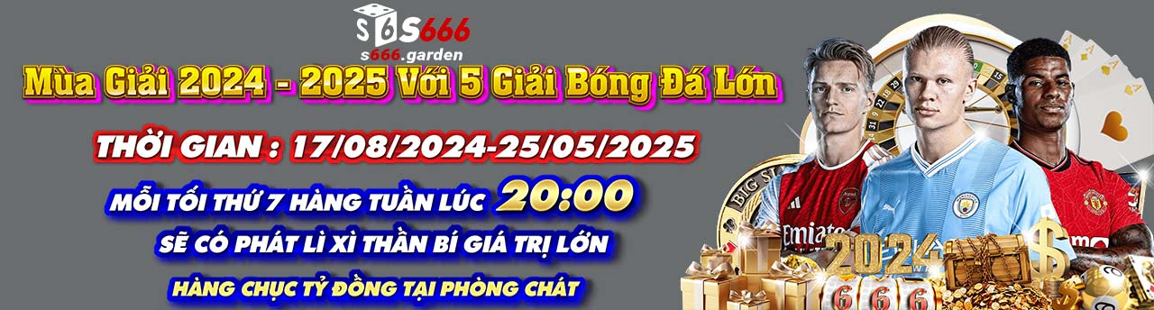 Thể thao S666 nhận vô vàn phần quà hấp dẫn